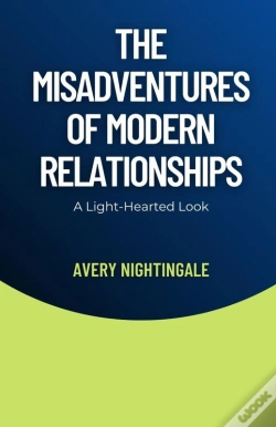 Capa do artigo The The Misadventures Of Modern Relationships