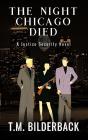 The The Night Chicago Died - A Justice Security Novel - Preview
