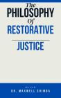 The The Philosophy Of Restorative Justice - Preview