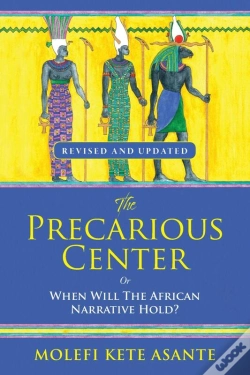 Capa do artigo The The Precarious Center, Or When Will The African Narrative Hold?