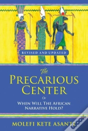 Capa do artigo The The Precarious Center, Or When Will The African Narrative Hold?