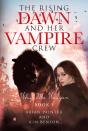 The The Rising Of Dawn And Her Vampire Crew - Preview