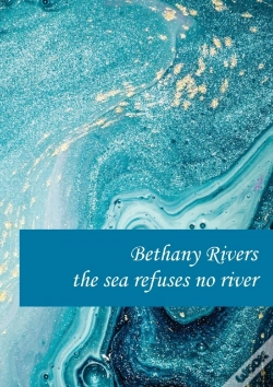 Capa do artigo The The Sea Refuses No River