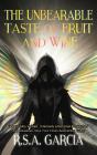 The The Unbearable Taste Of Fruit And Wine - Preview