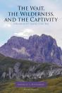 The The Wait, The Wilderness, And The Captivity - Preview