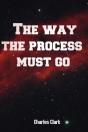 The The Way The Process Must Go - Preview