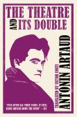 The Theatre And Its Double (Annotated Edition)