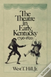 The Theatre In Early Kentucky