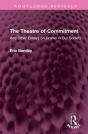 The Theatre Of Commitment - Preview