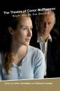 The Theatre Of Conor Mcpherson : Right Beside The Beyond' - Preview