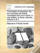 The Theatre Of Education. By The Countes