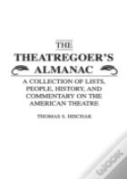 The Theatregoer'S Almanac