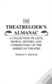 The Theatregoer'S Almanac