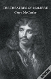 The Theatres Of Moliere