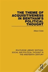 The Theme Of Acquisitiveness In Bentham'S Political Thought
