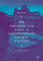 The Theological Turn In Contemporary Gothic Fiction - Preview