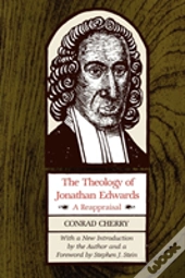 The Theology Of Jonathan Edwards