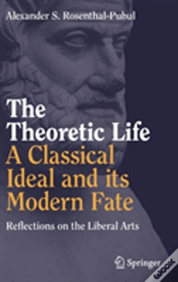 Capa do artigo The Theoretic Life - A Classical Ideal And Its Modern Fate