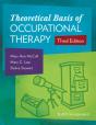 The Theoretical Basis Of Occupational Therapy - Preview