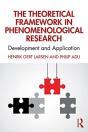 The Theoretical Framework In Phenomenological Research - Preview