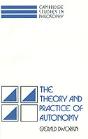 The Theory And Practice Of Autonomy - Preview