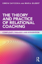 The Theory And Practice Of Relational Coaching - Preview