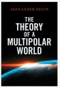The Theory Of A Multipolar World - Preview
