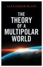 The Theory Of A Multipolar World - Preview