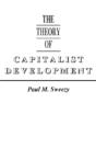 The Theory Of Capitalist Development - Preview