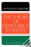 The Theory Of Democracy Revisted - Part Two