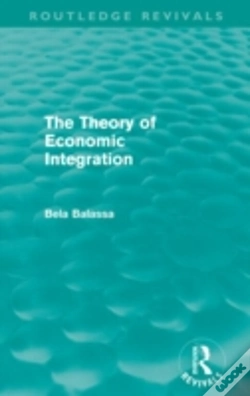 Capa do artigo The Theory Of Economic Integration (Routledge Revivals)