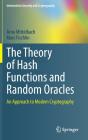 The Theory Of Hash Functions And Random Oracles - Preview