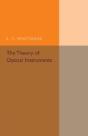 The Theory Of Optical Instruments - Preview
