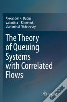 The Theory Of Queuing Systems With Correlated Flows