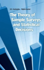 The Theory Of Sample Surveys And Statistical Decisions - Preview