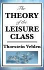 The Theory Of The Leisure Class - Preview