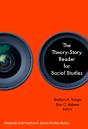 The Theory-Story Reader For Social Studies - Preview