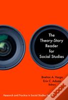 The Theory-Story Reader For Social Studies