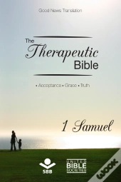 The Therapeutic Bible – 1 Samuel