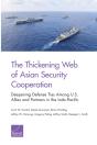 The Thickening Web Of Asian Security Cooperation - Preview