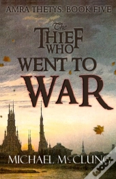 The Thief Who Went To War