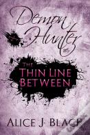 The Thin Line Between