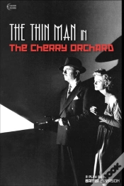 Capa do artigo The Thin Man In The Cherry Orchard: A Pl