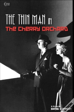 Capa do artigo The Thin Man In The Cherry Orchard: A Pl