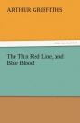The Thin Red Line, And Blue Blood - Preview