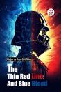 The Thin Red Line; And Blue Blood - Preview