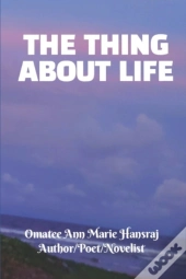The Thing About Life