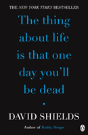 The Thing About Life Is That One Day You'Ll Be Dead - Preview