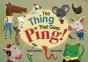 The Thing That Goes Ping! - Preview