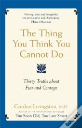 The Thing You Think You Cannot Do